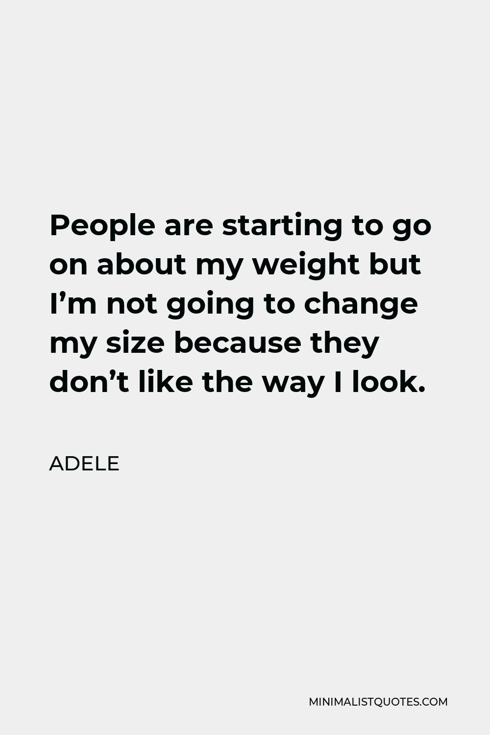 adele-quote-people-are-starting-to-go-on-about-my-weight-but-i-m-not