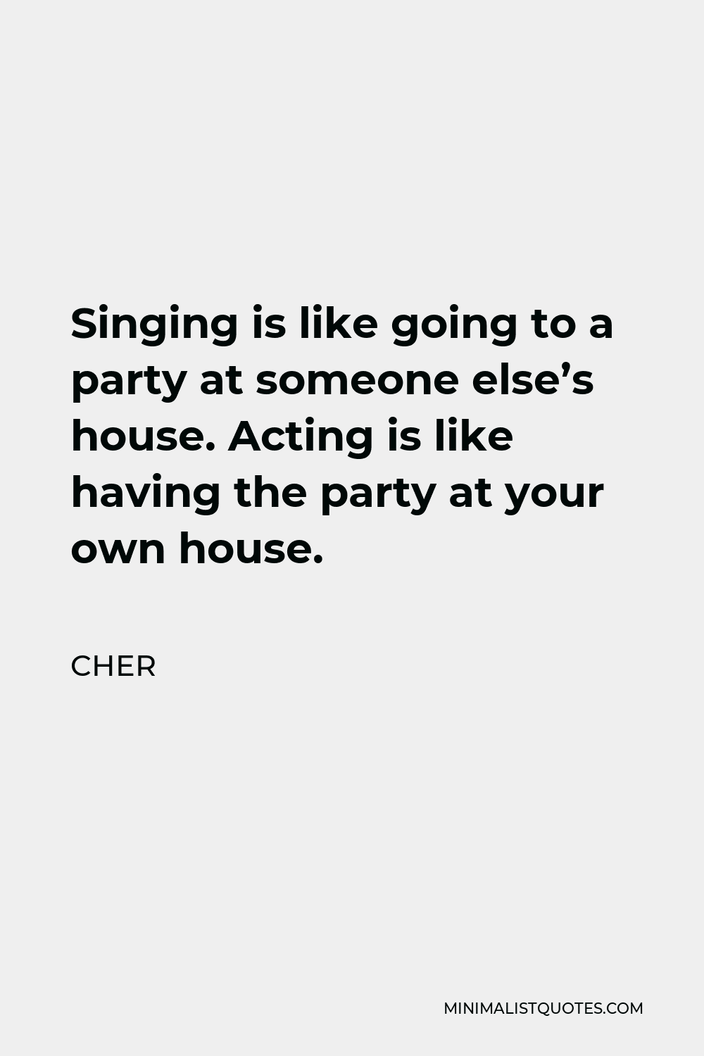 Cher Quote: “Life is about enjoying yourself and having a good time.”