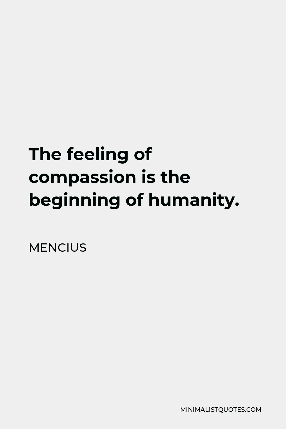 mencius-quote-the-feeling-of-compassion-is-the-beginning-of-humanity