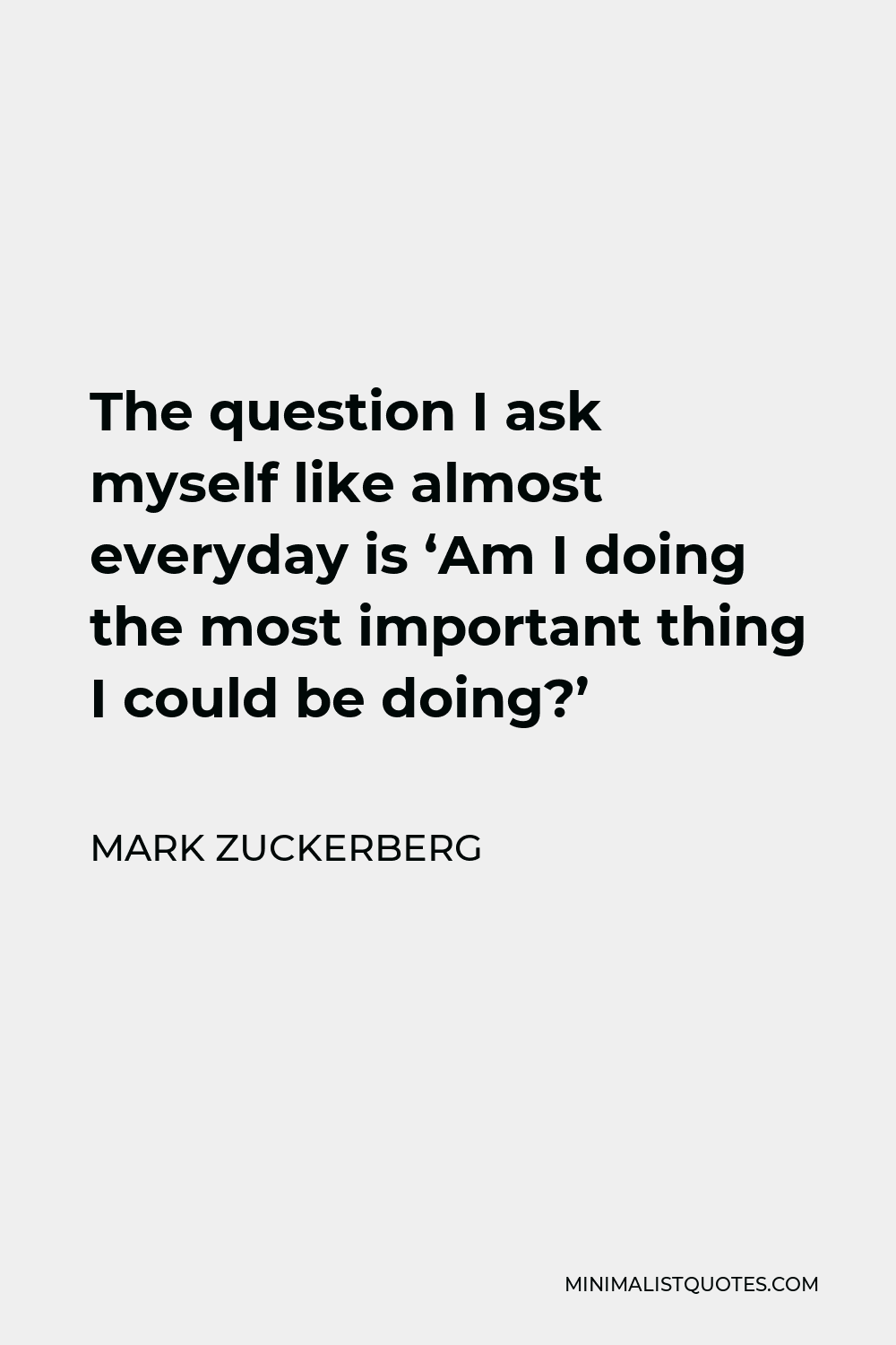 mark-zuckerberg-quote-the-question-i-ask-myself-like-almost-everyday