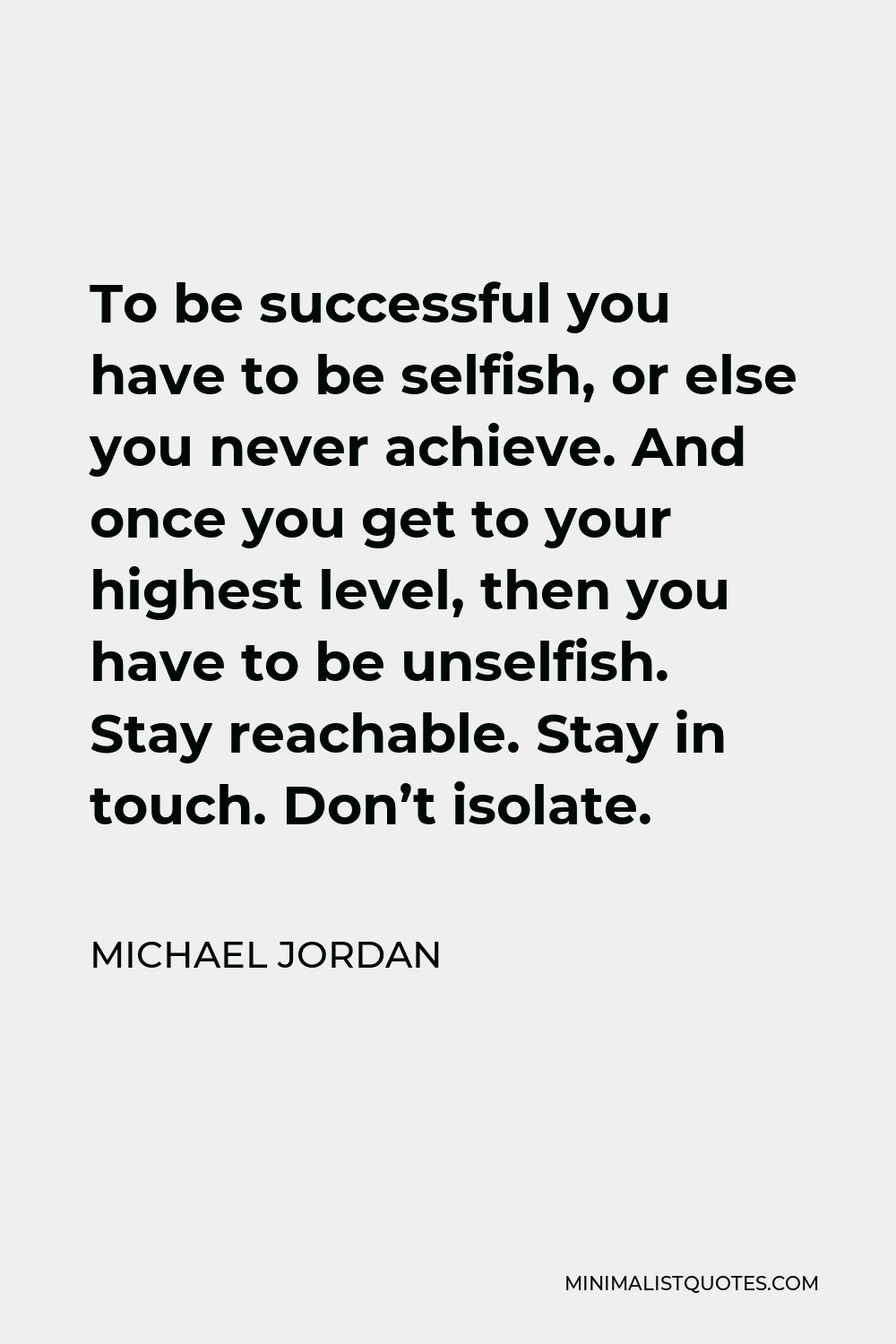 michael-jordan-quote-to-be-successful-you-have-to-be-selfish-or-else