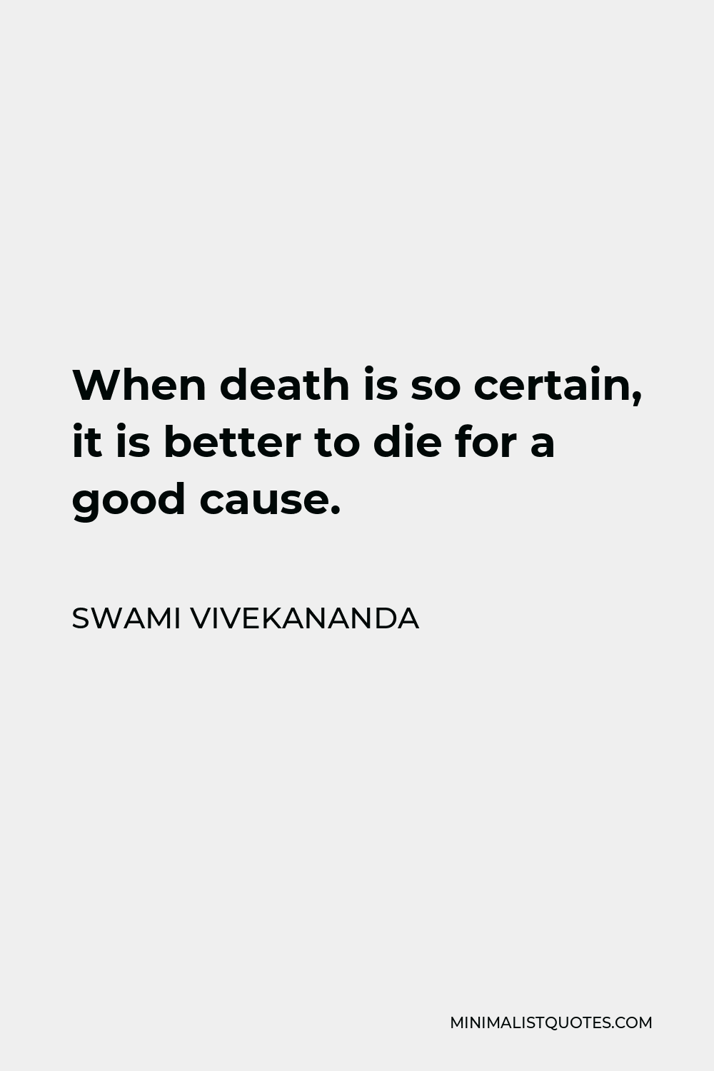 swami-vivekananda-quote-when-death-is-so-certain-it-is-better-to-die