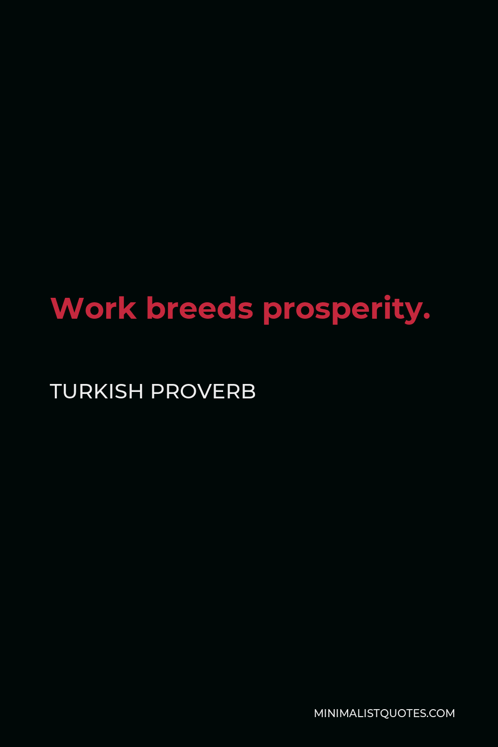 turkish-proverb-work-breeds-prosperity-minimalist-quotes