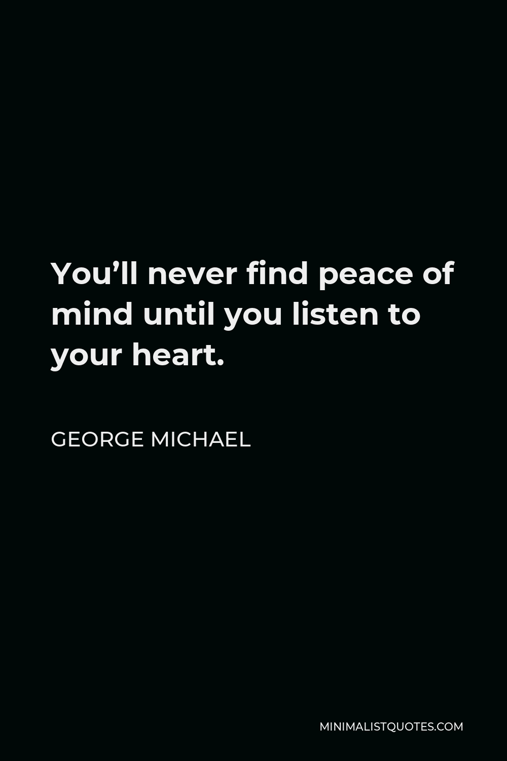 Michael Quote You'll never find peace of mind