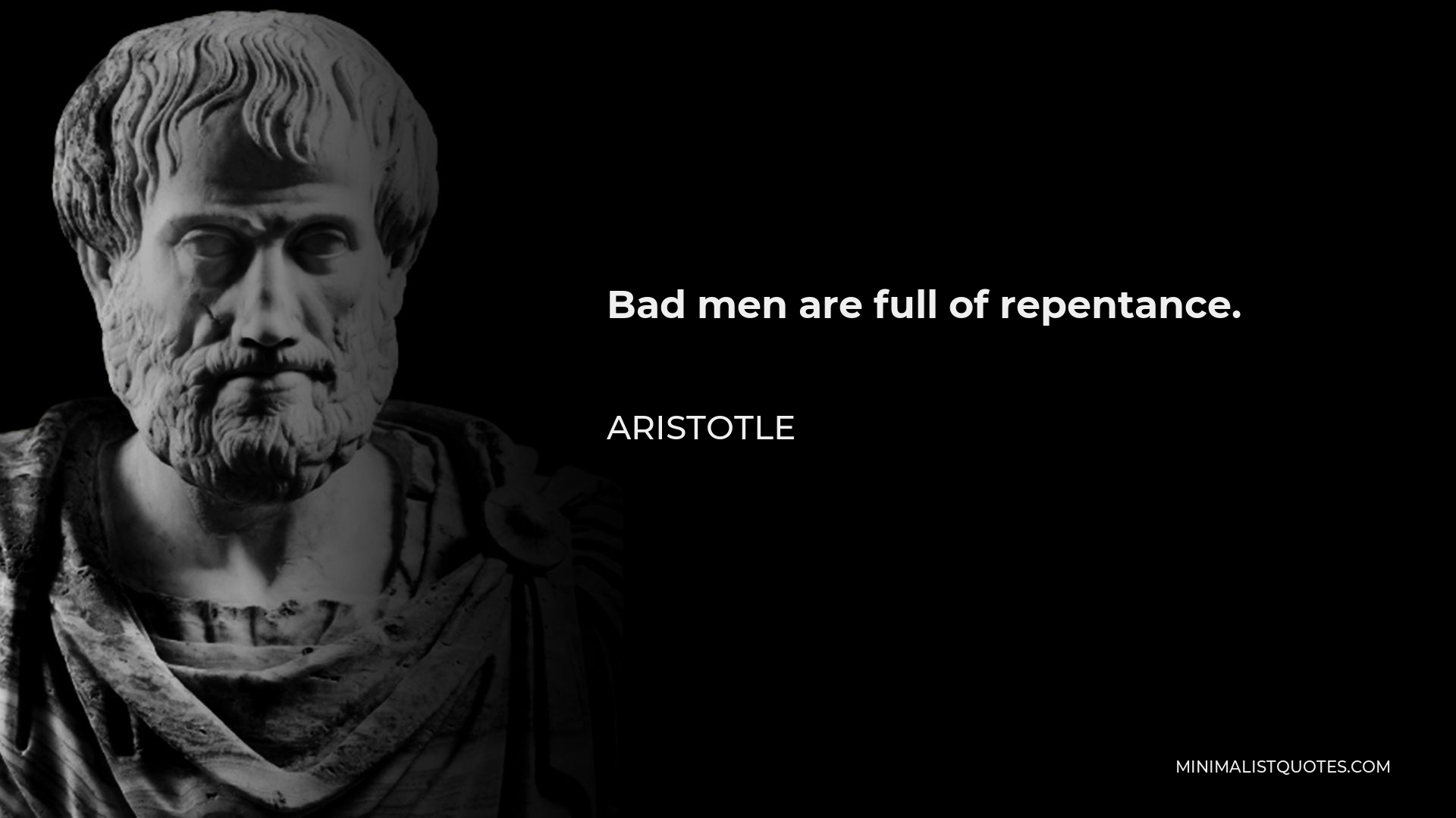 aristotle-quote-bad-men-are-full-of-repentance