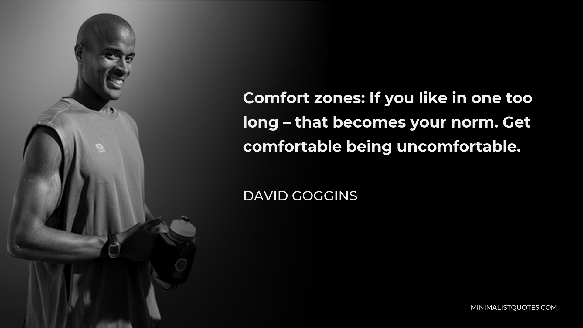 david-goggins-quote-comfort-zones-if-you-like-in-one-too-long-that