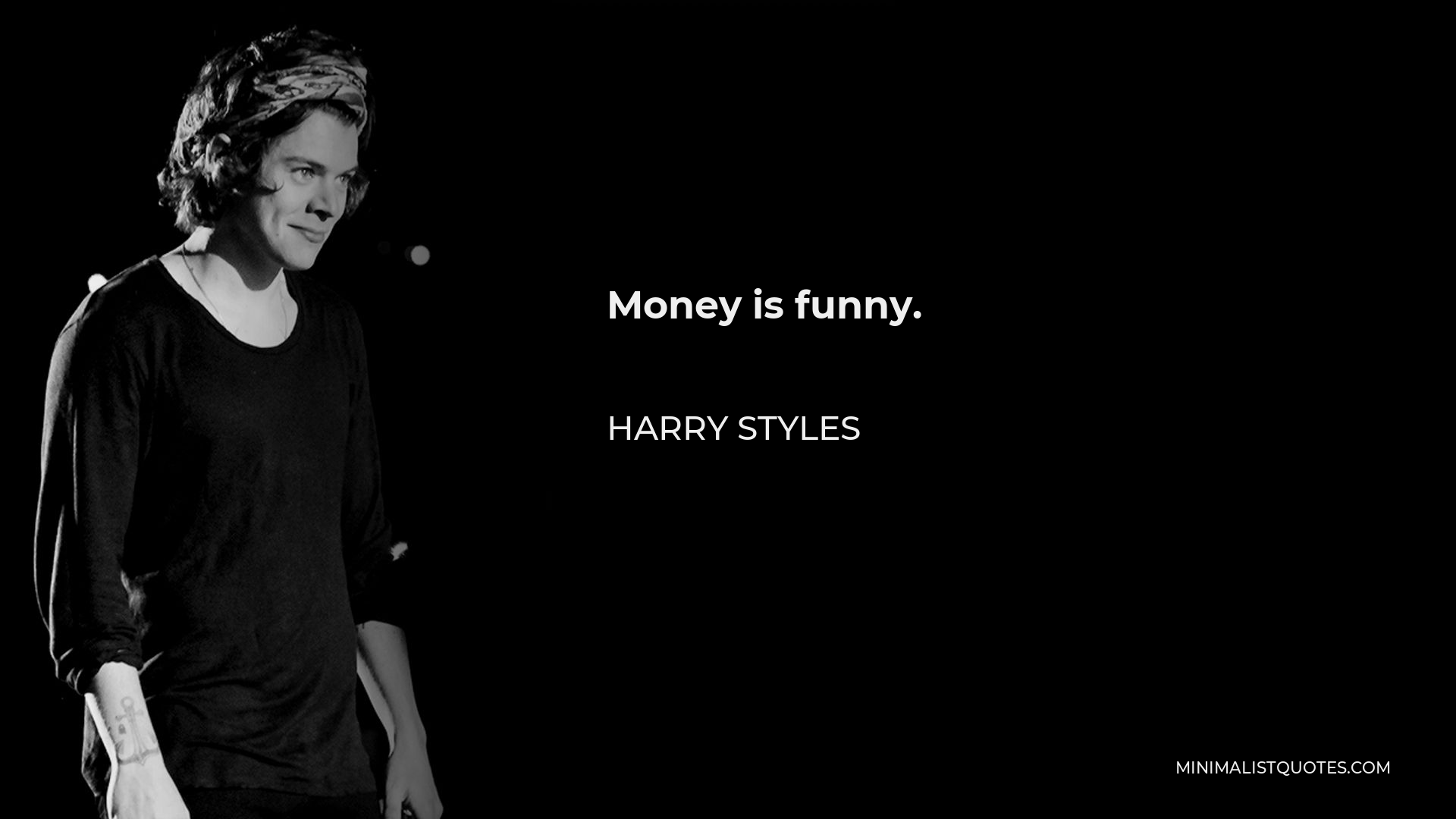 harry-styles-quote-money-is-funny