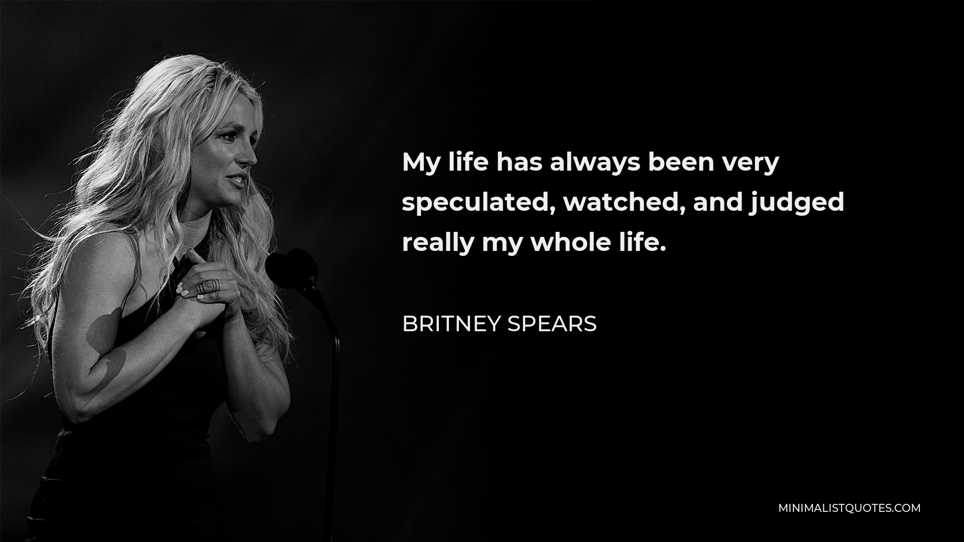 britney-spears-quote-my-life-has-always-been-very-speculated-watched