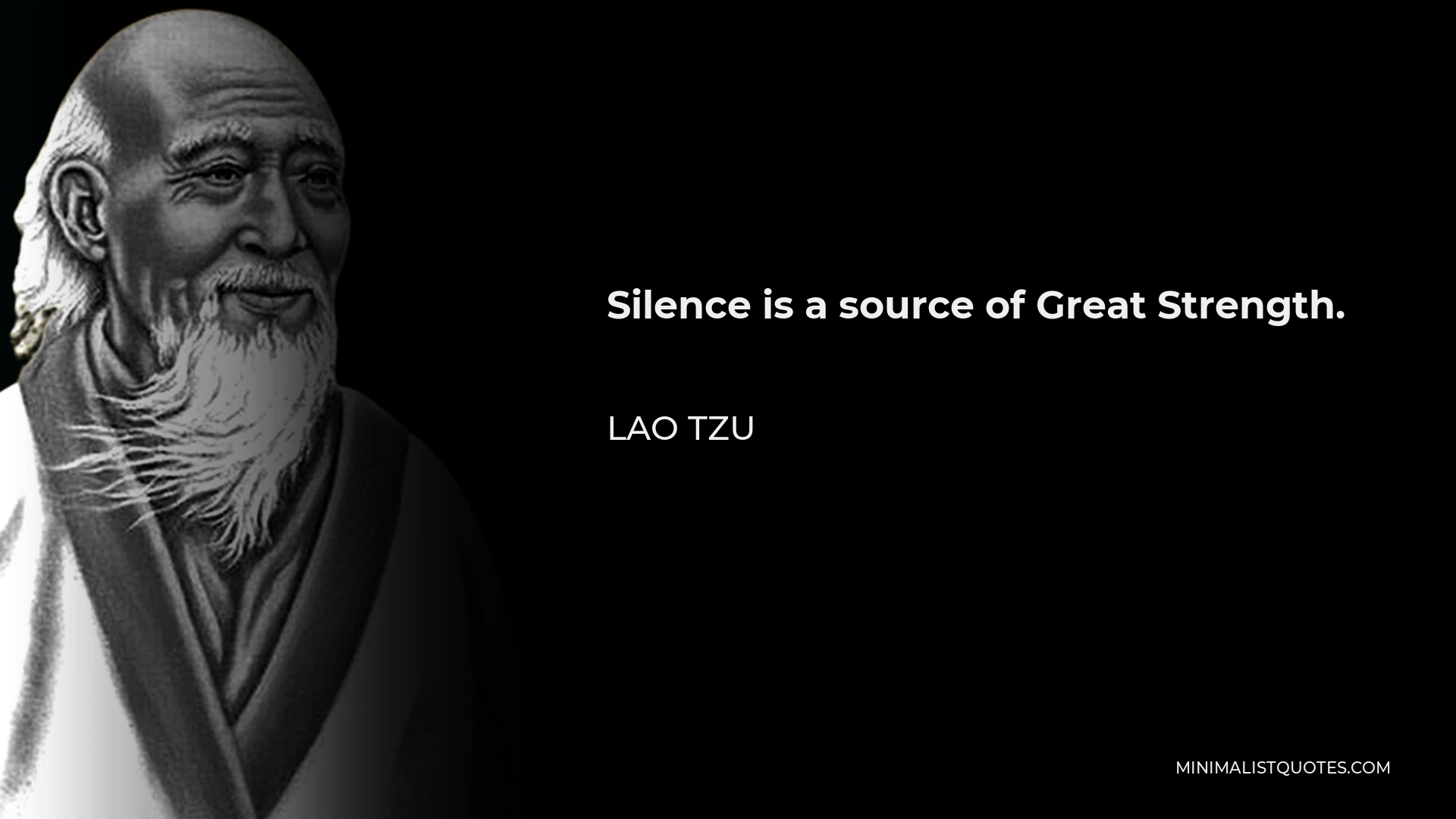 Lao Tzu Quote Silence is a source of Great Strength  Lao tzu quotes Lao  tzu Inspirational quotes wallpapers