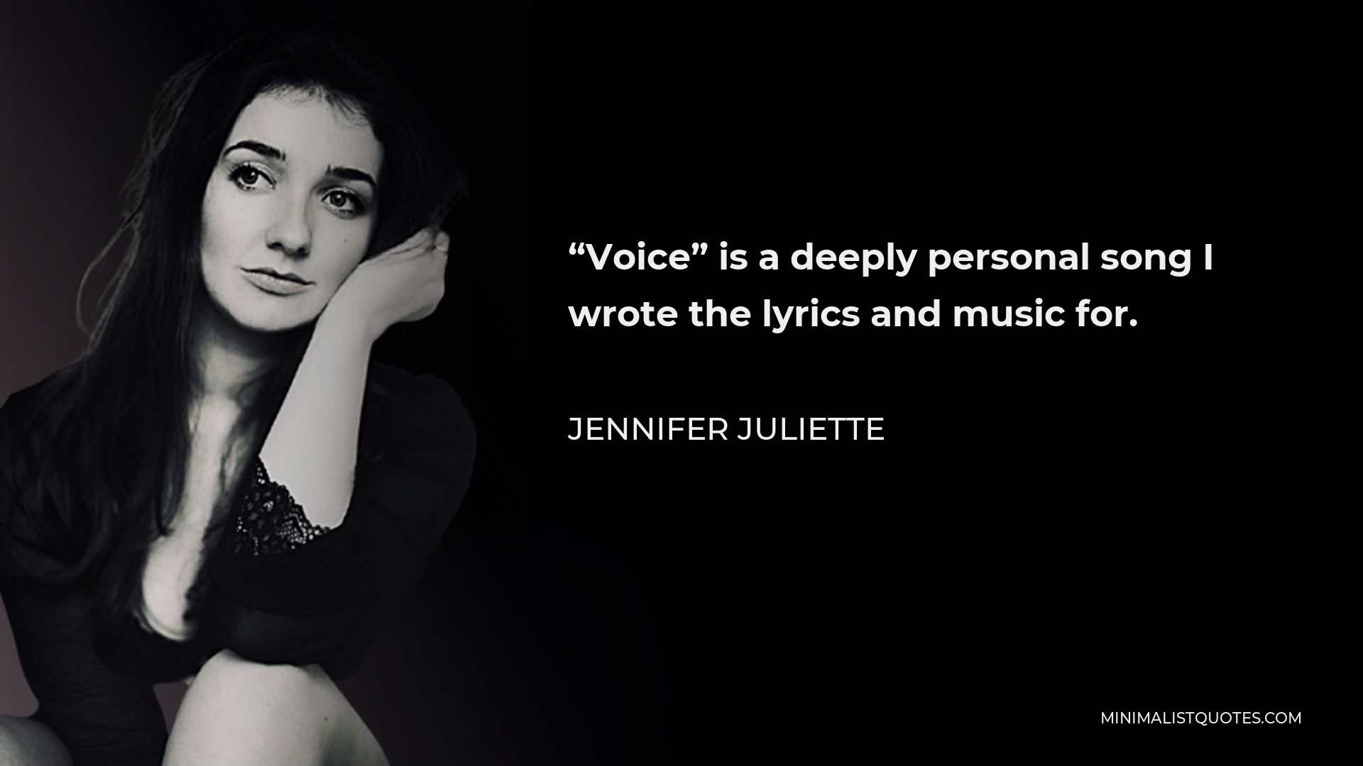 Jennifer Juliette Quote - “Voice” is a deeply personal song I wrote the lyrics and music for.