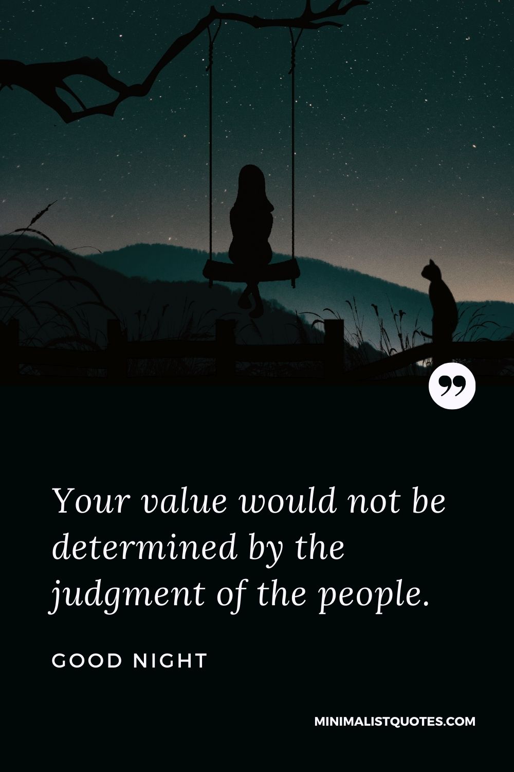 Good Night Wishes - Your value would not be determined by the judgment of the people.