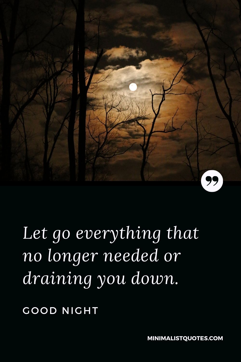 Good Night Wishes - Let go everything that no longer needed or draining you down.