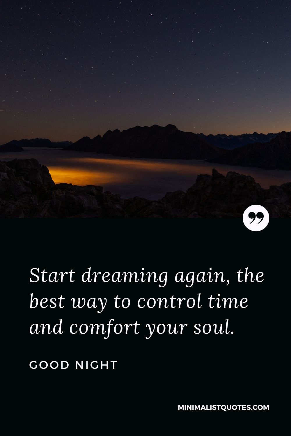 Good Night Wishes - Start dreaming again, the Best way to control time and comfort your soul.