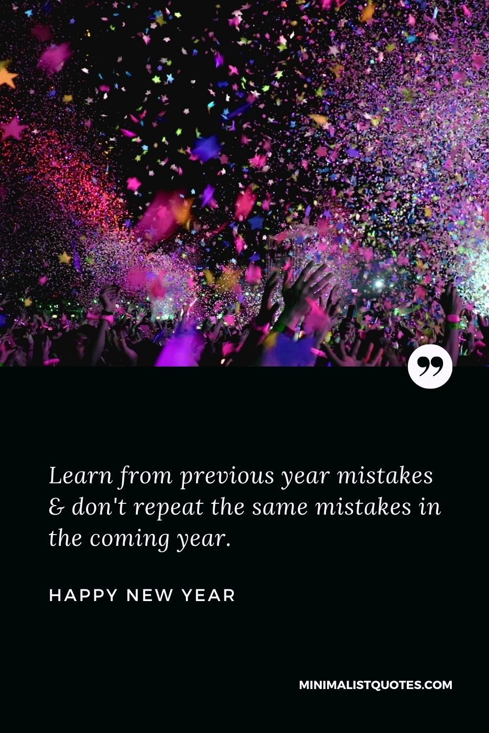 New Year Wish - Learn from previous year mistakes & don't repeat the same mistakes in the coming year.