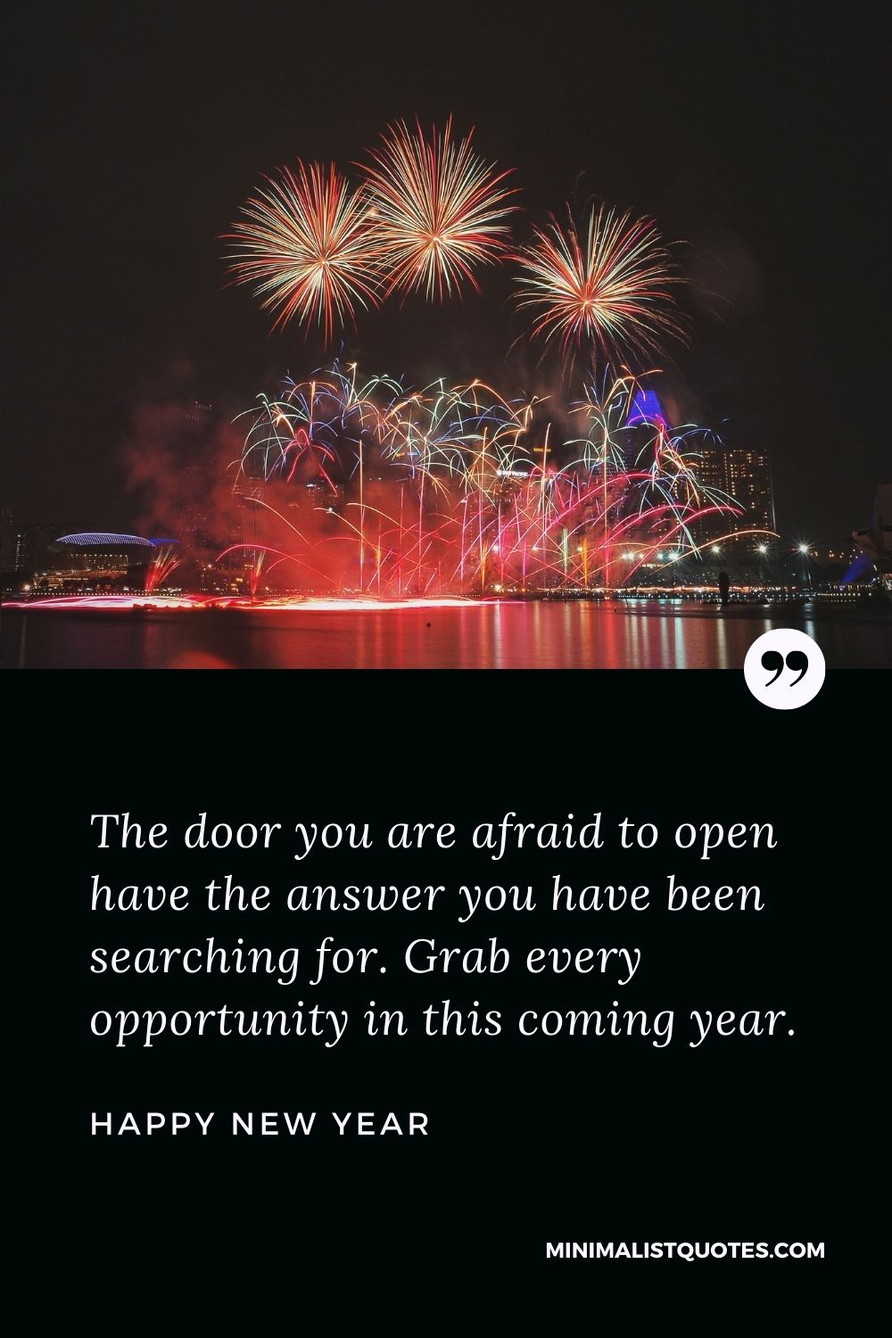 New Year Wish - The door you are afraid to open have the answer you have been searching for. Grab every opportunity in this coming year.