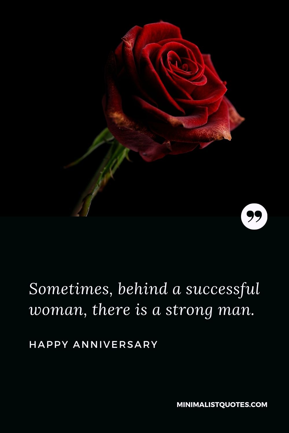 Anniversary Wish & Message With HD Image: Sometimes, behind a successful woman, there is a strong man.