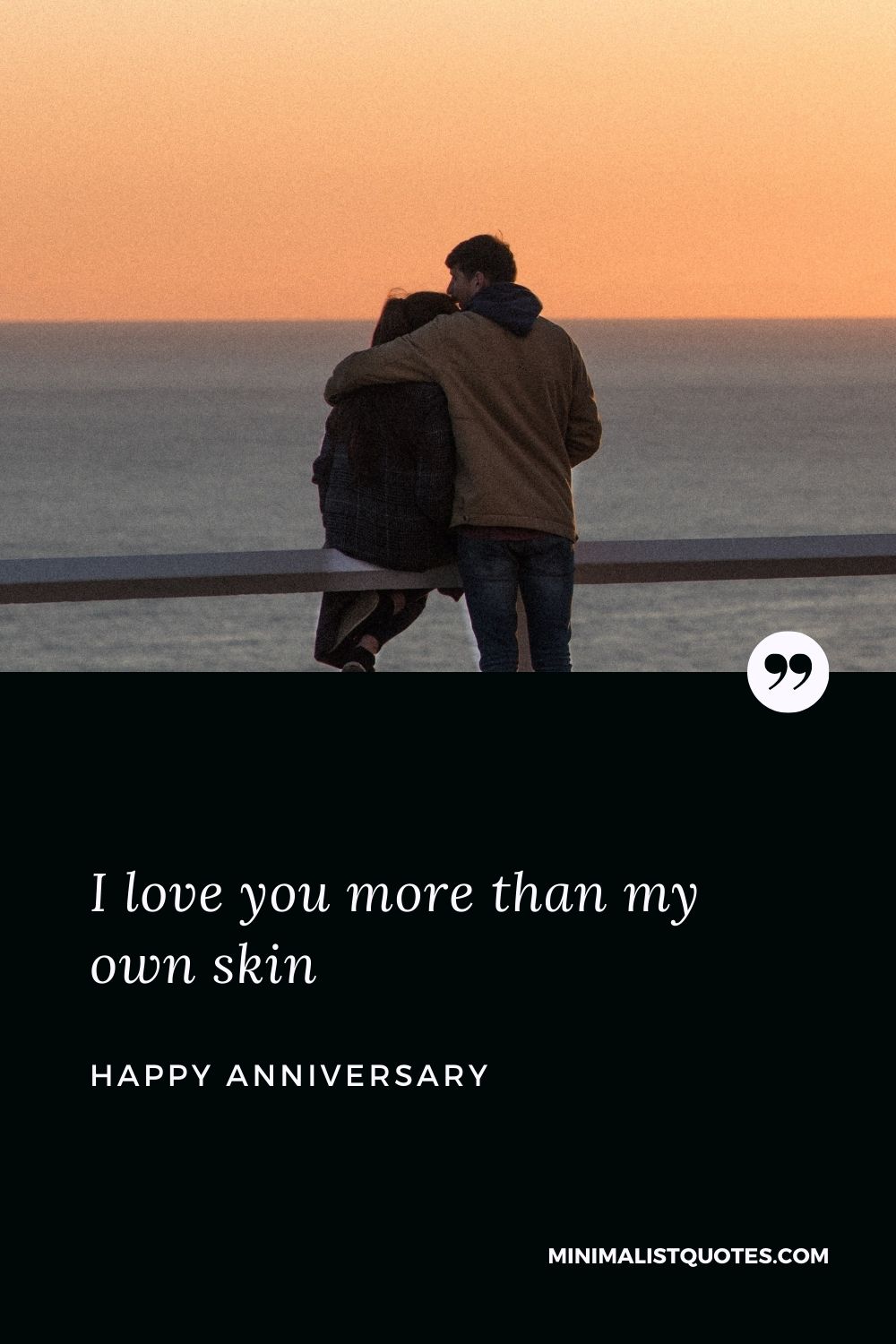 Anniversary wish & message with HD image: I love you more than my own skin. Happy Anniversary!