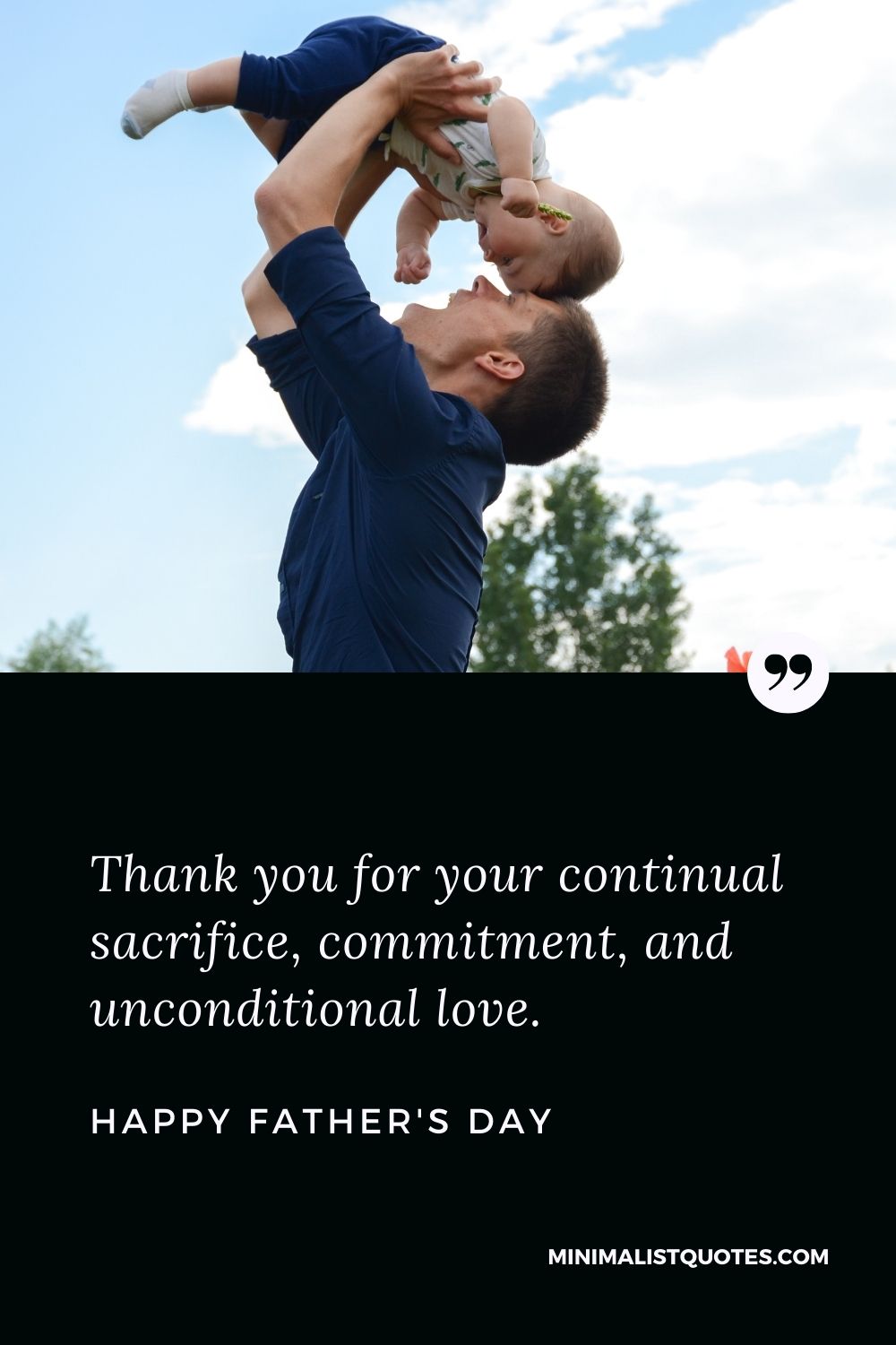 Father's Day wish, message & quote with HD image: Thank you for your continual sacrifice, commitment, and unconditional love. Happy Father's Day!