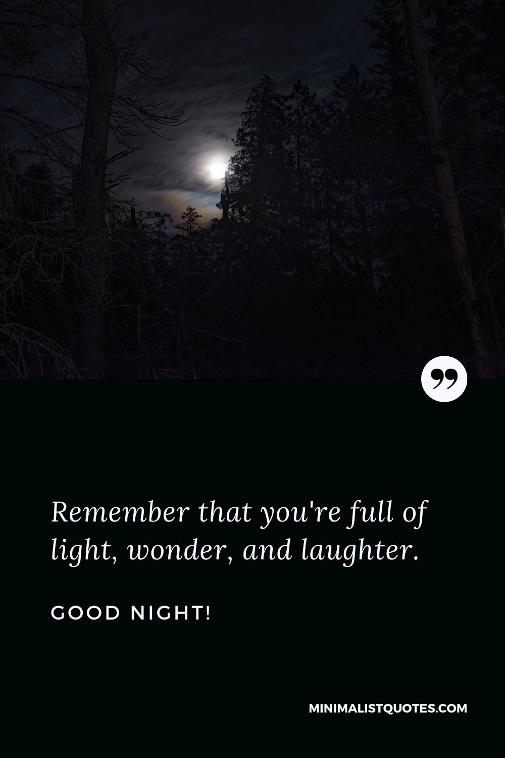 Good Night Wish & Message With Image: Remember that you're full of light, wonder, and laughter.