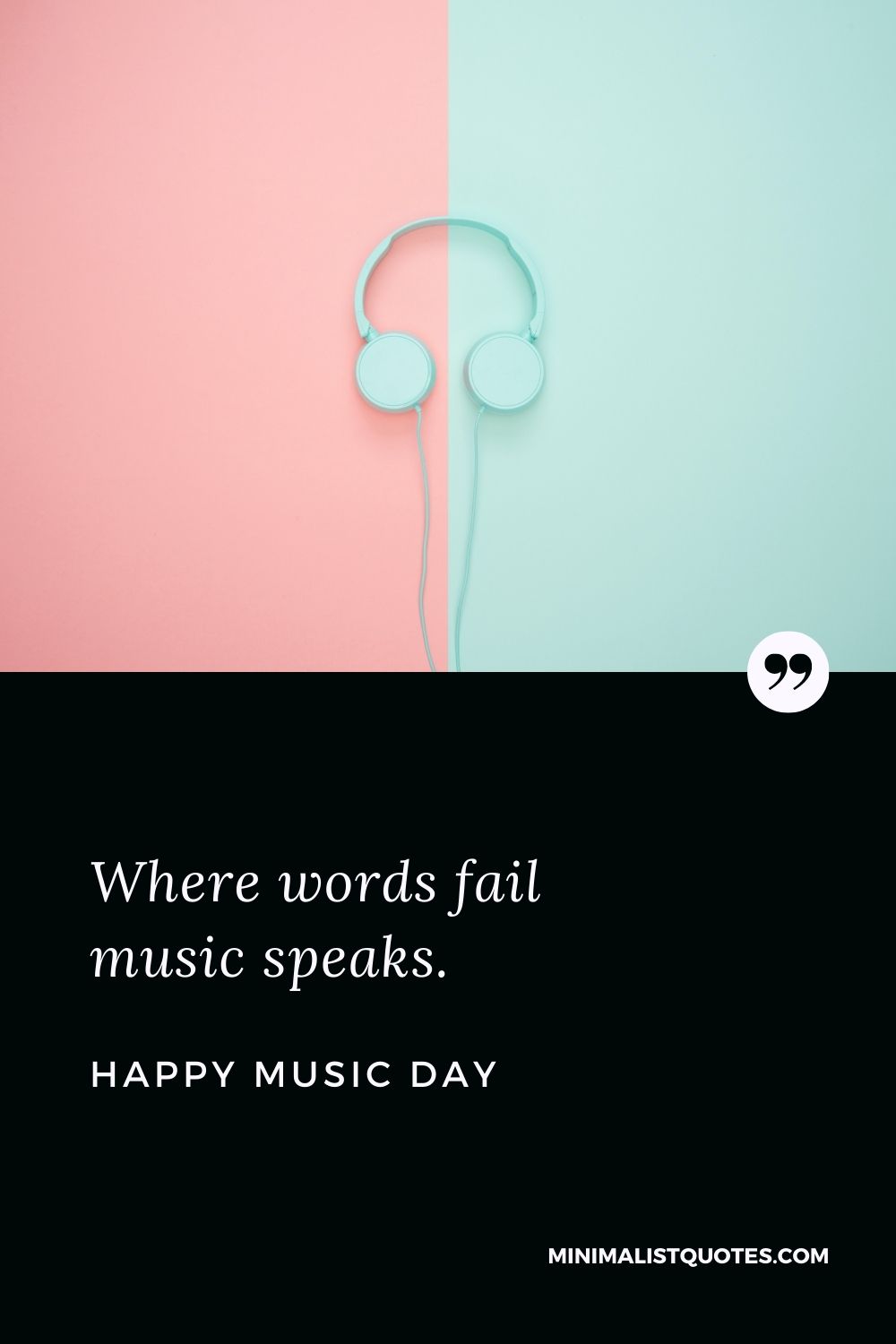 World music day wishes with HD image: Where words fail music speaks. Happy Music Day!