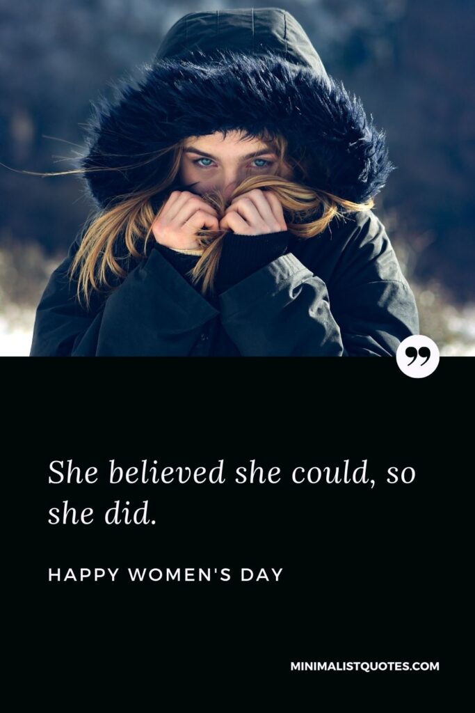 Women's Day Wish & Message With Image: She believed she could, so she did.