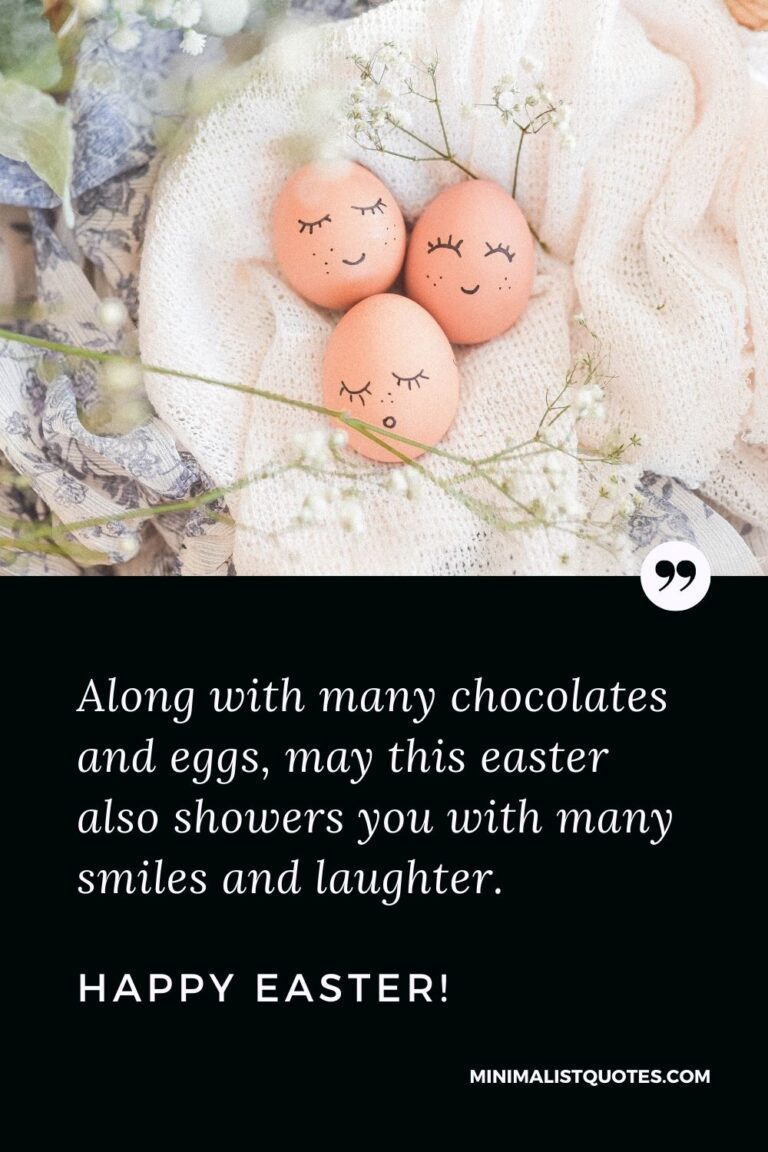 Along with many chocolates and eggs, may this easter also showers you