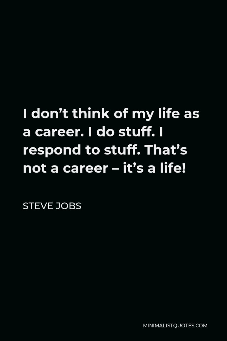 Steve Jobs Quote: My job is not to be easy on people. My job is to take ...