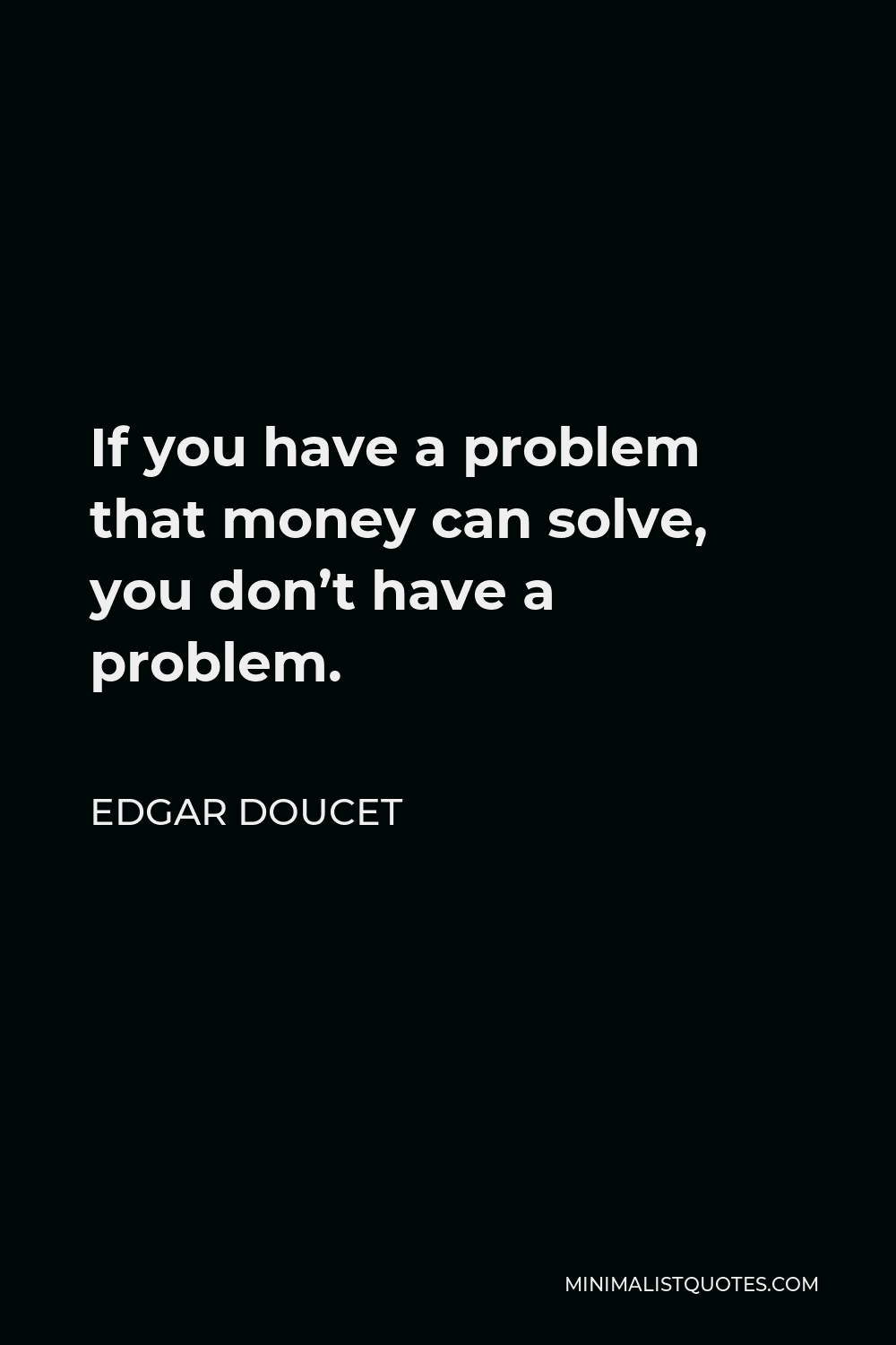 problems money can't solve