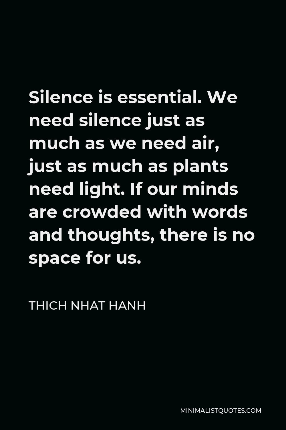 thich-nhat-hanh-quote-silence-is-essential-we-need-silence-just-as