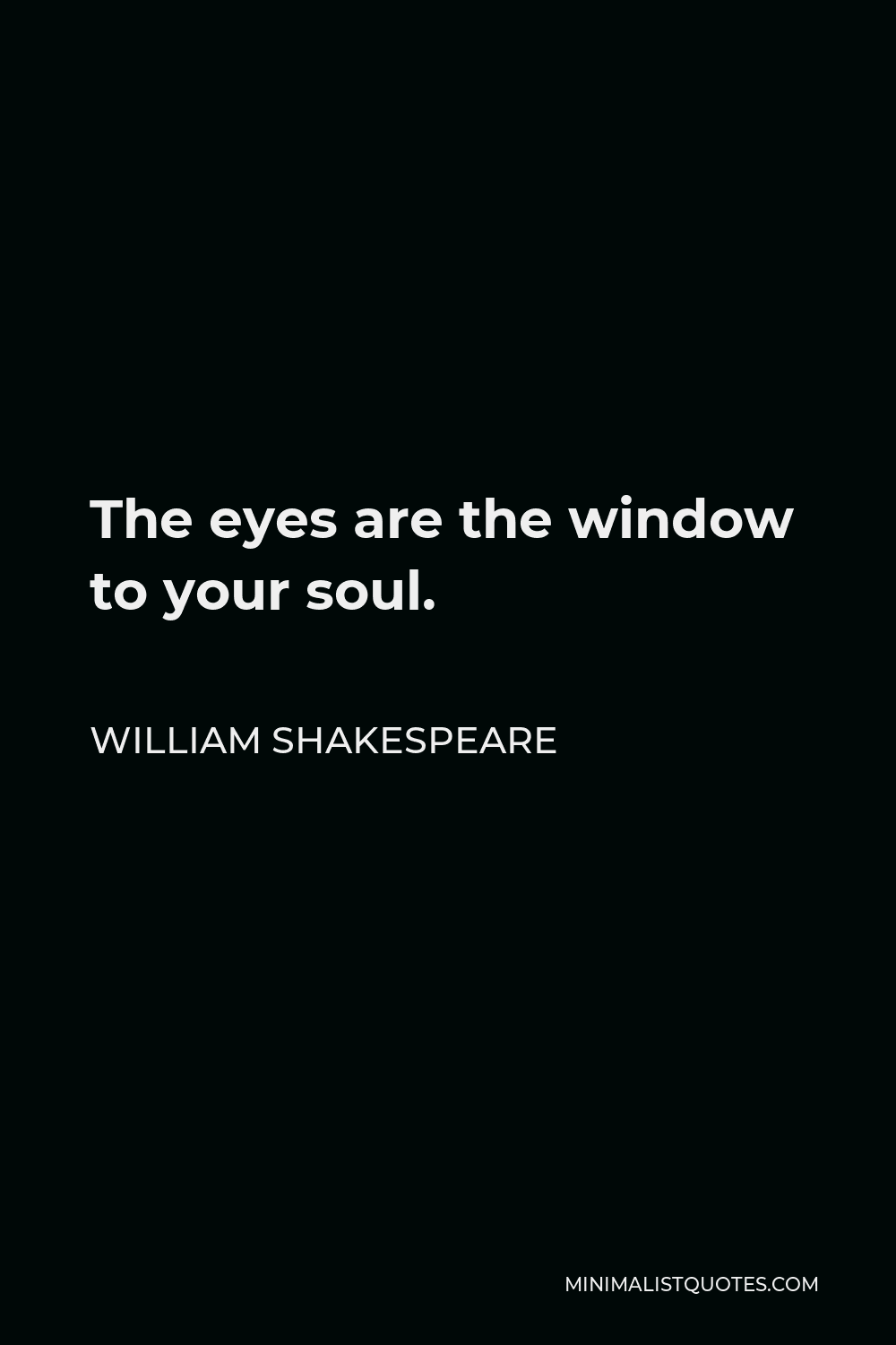 The Eyes Are the Windows to the Soul