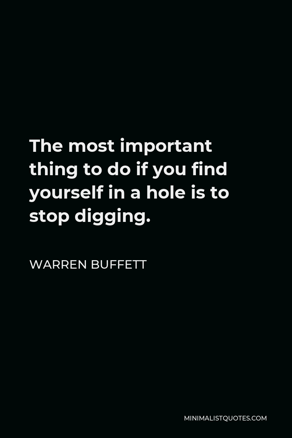 Warren Buffett Quote The Most Important Thing To Do If You Find