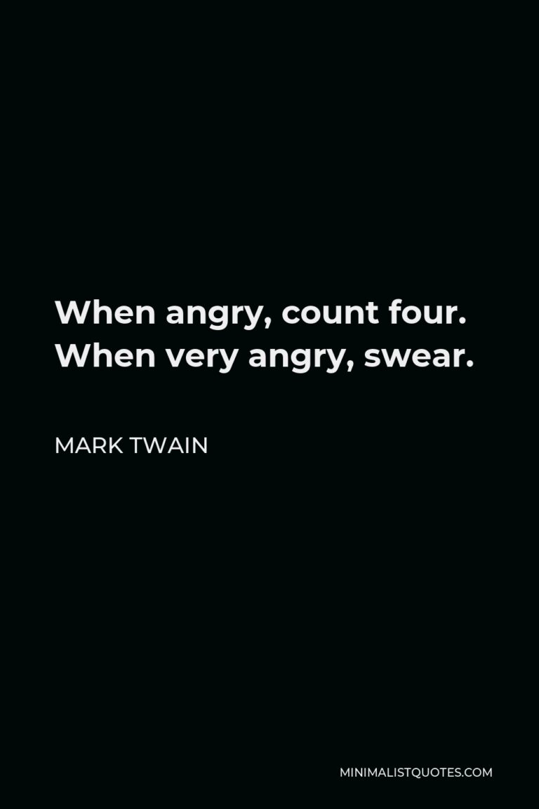 mark-twain-quote-when-angry-count-four-when-very-angry-swear