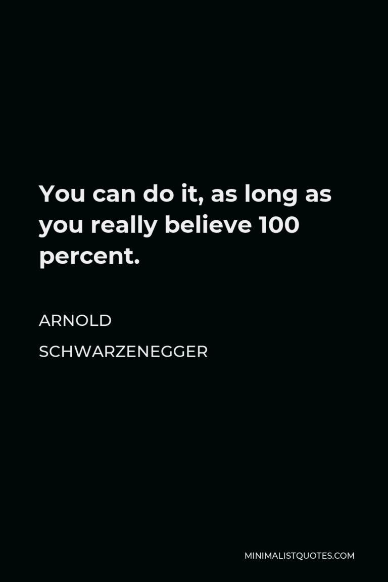 Arnold Schwarzenegger Quote With strength and determination you can do