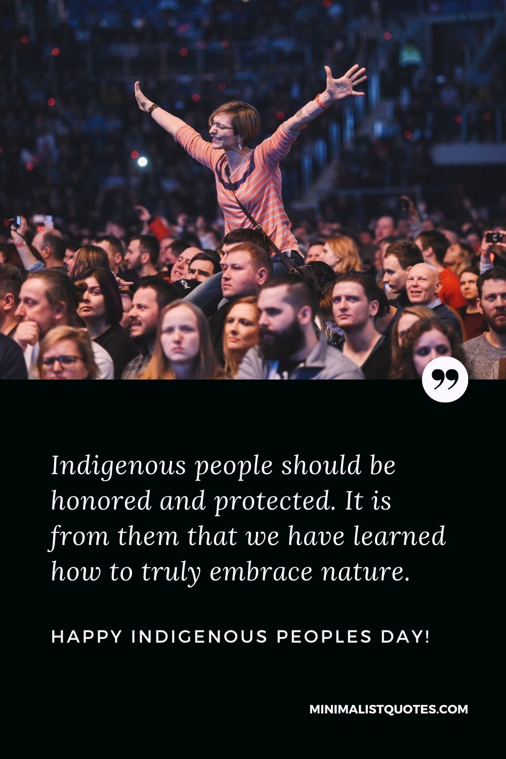 Indigenous Peoples Day Quote, Wish & Message With Image: Indigenous people should be honored and protected. It is from them that we have learned how to truly embrace nature. Happy Indigenous Peoples Day!