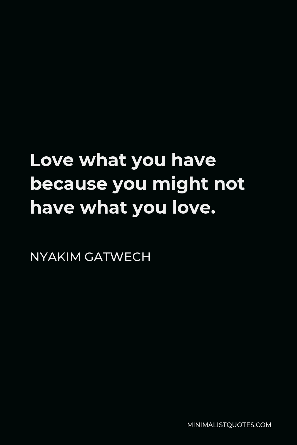 nyakim-gatwech-quotes-minimalist-quotes