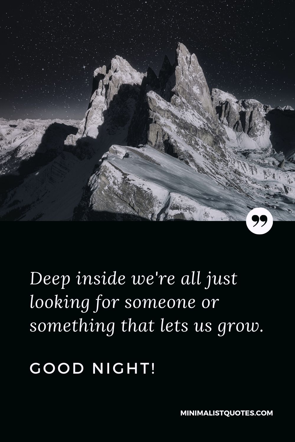 Good Night Quote, Wish & Message With Image: Deep inside we're all just looking for someone or something that lets us grow. Good Night!