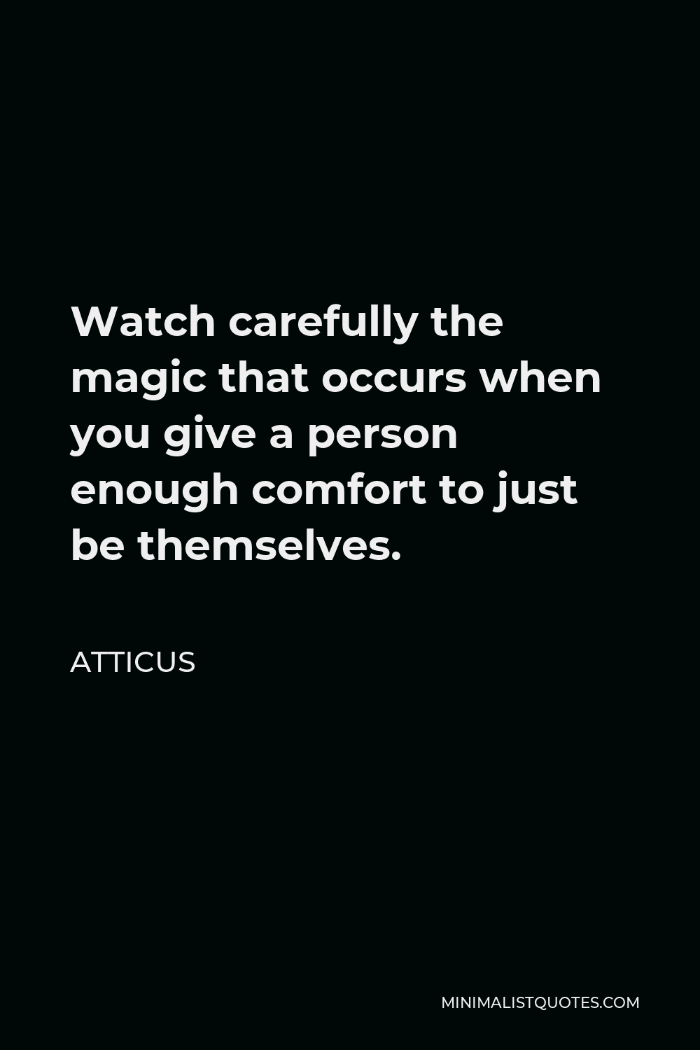 atticus-quote-watch-carefully-the-magic-that-occurs-when-you-give-a