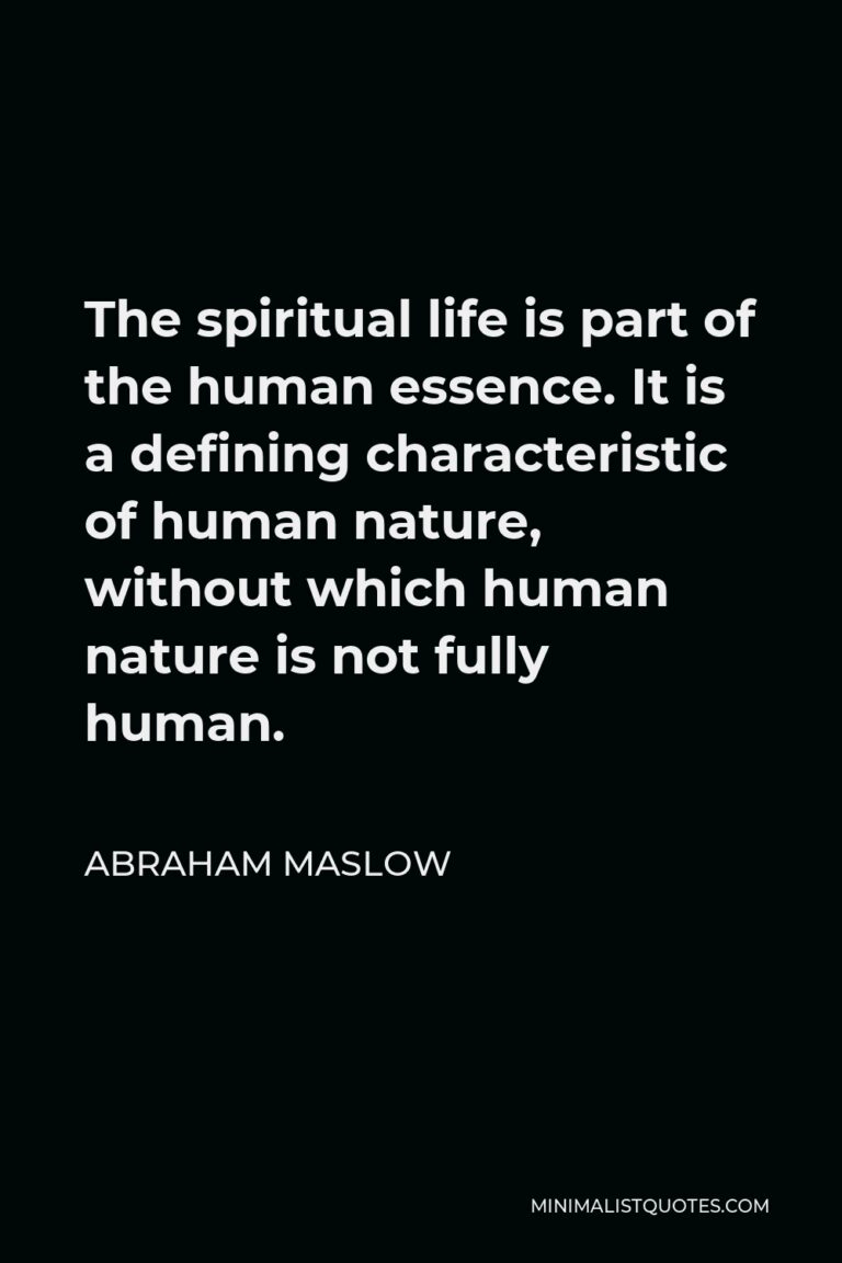 abraham-maslow-quote-the-spiritual-life-is-part-of-the-human-essence