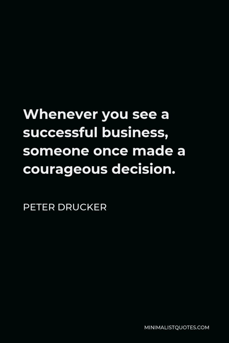 Peter Drucker Quote: 1. What is our mission? 2. Who is our customer? 3 ...