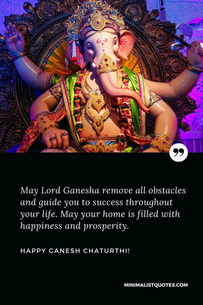 Happy Ganesh Chaturthi wallpaper: May Lord Ganesha remove all obstacles and guide you to success throughout your life. May your home is filled with happiness and prosperity. Happy Ganesh Chaturthi!