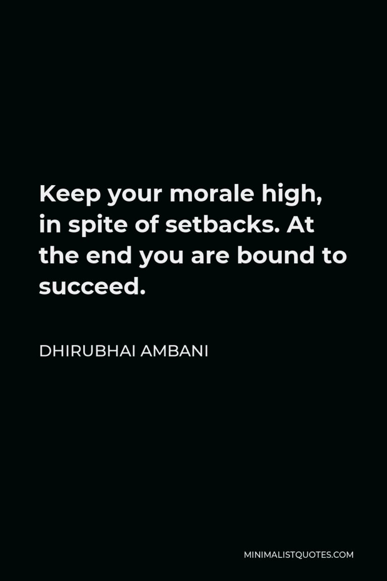 dhirubhai-ambani-quote-keep-your-morale-high-in-spite-of-setbacks-at