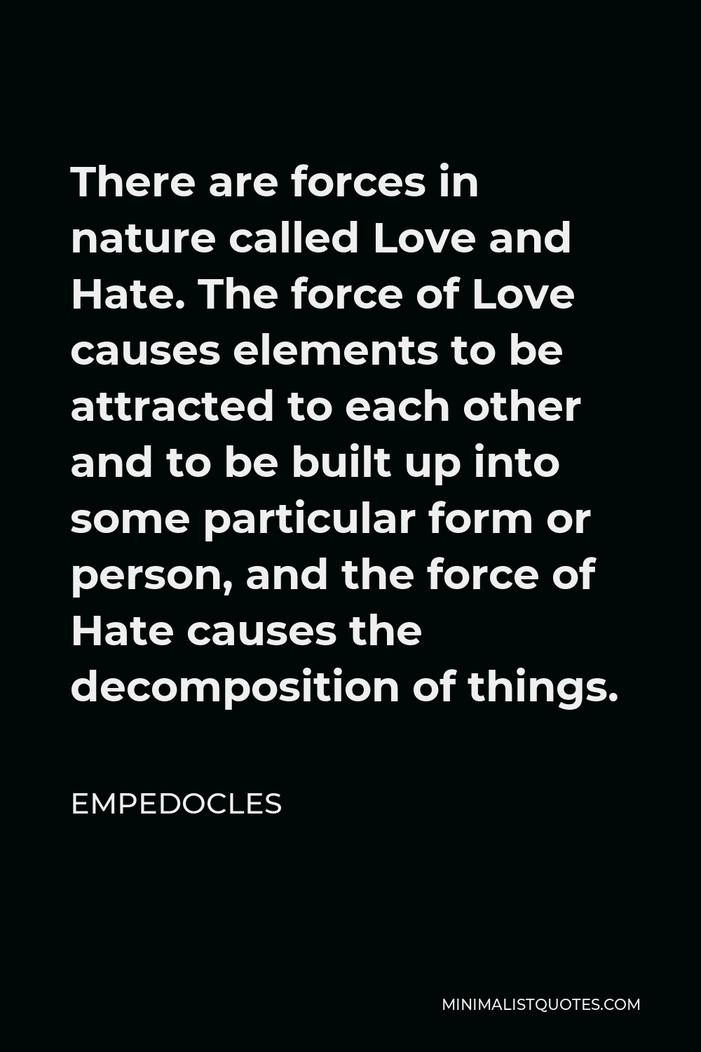 empedocles-quote-there-are-forces-in-nature-called-love-and-hate-the