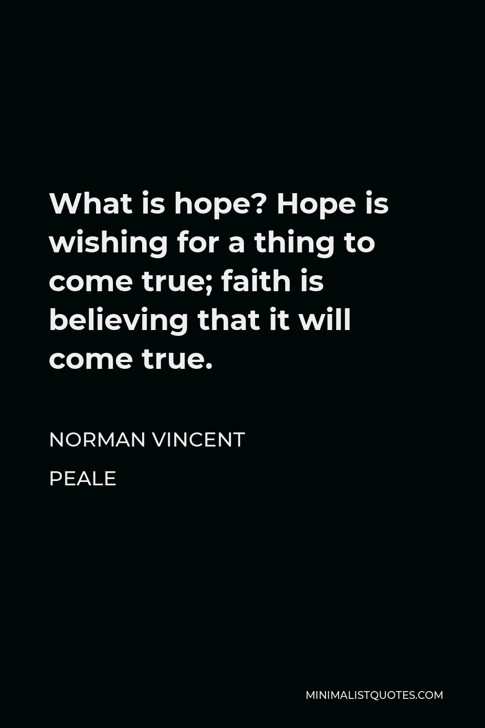 Norman Vincent Peale Quote We Tend To Get What We Expect