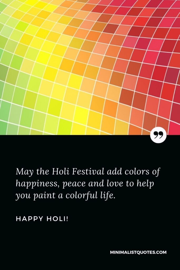 Holi wishes to Clients: May the Holi Festival add colors of happiness, peace and love to help you paint a colorful life. Happy Holi!