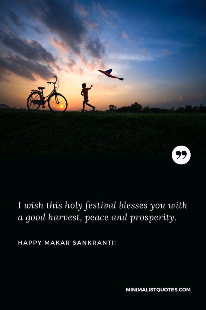 Makar Sankranti 2022 photo: I wish this holy festival blesses you with a good harvest, peace and prosperity. Happy Makar Sankranti!