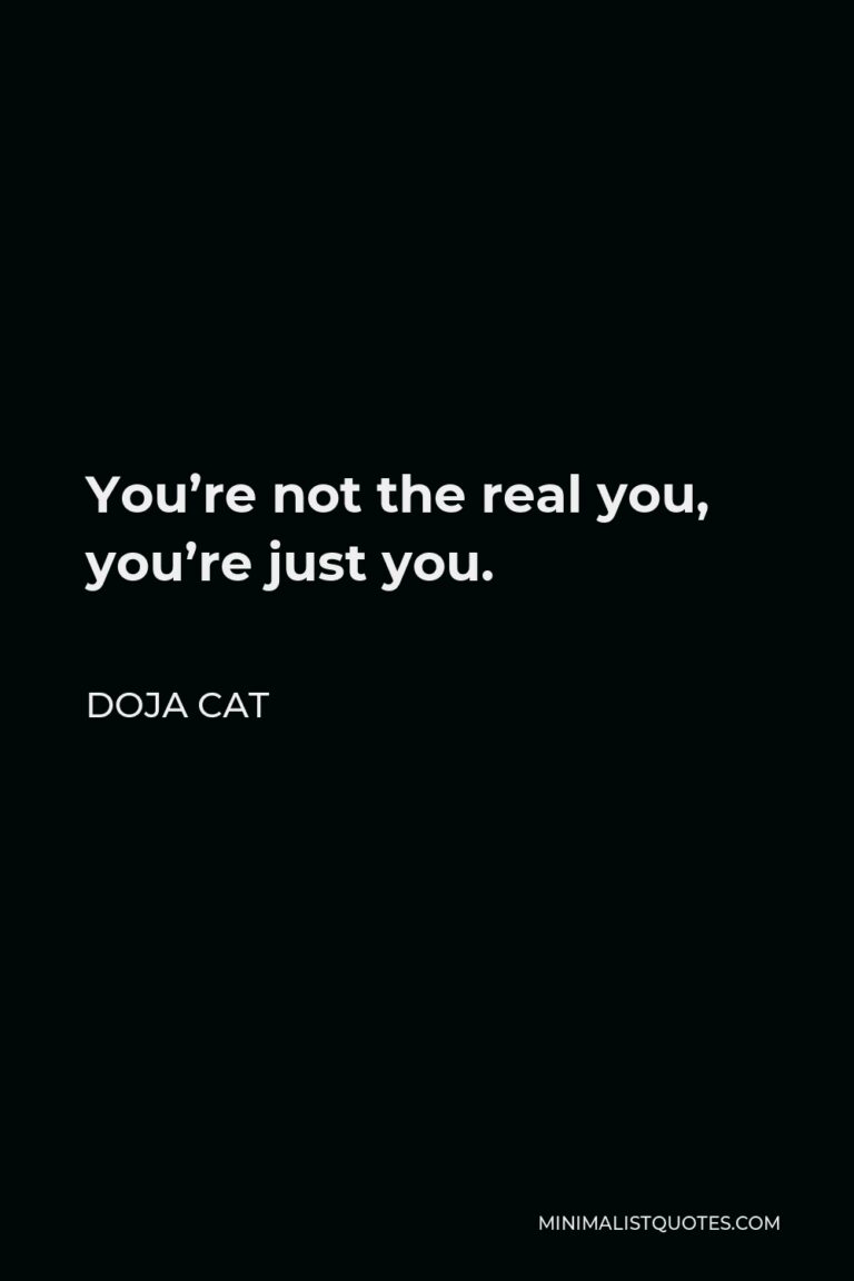 doja-cat-quote-you-re-not-the-real-you-you-re-just-you