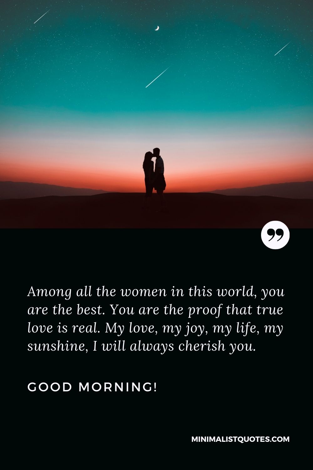 Among all the women in this world, you are the best. You are the ...