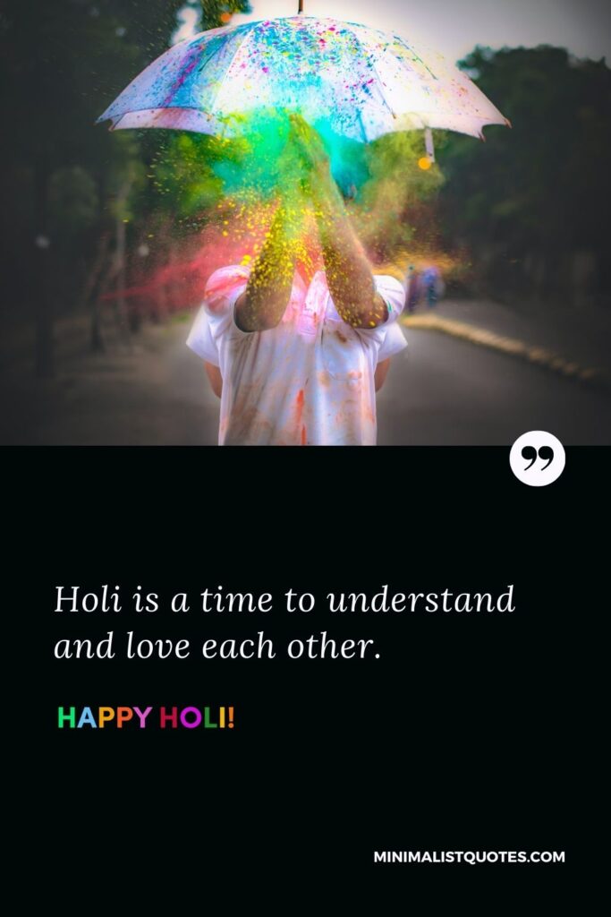 Holi MSG: Holi is a time to understand and love each other. Happy Holi!