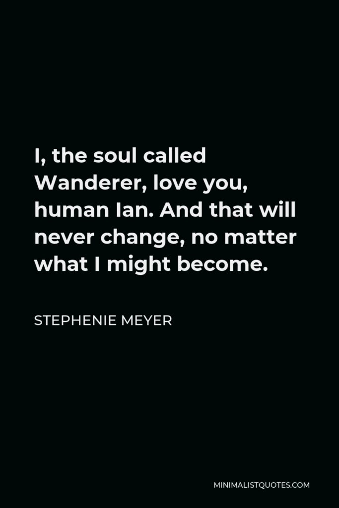 Stephenie Meyer quote: My first language, the true language of the soul  spoken