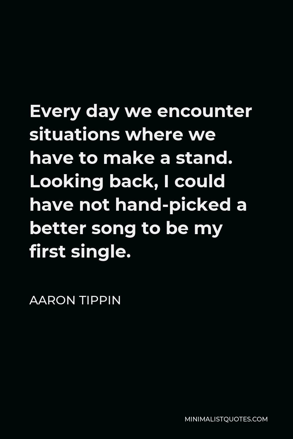 aaron-tippin-quote-every-day-we-encounter-situations-where-we-have-to